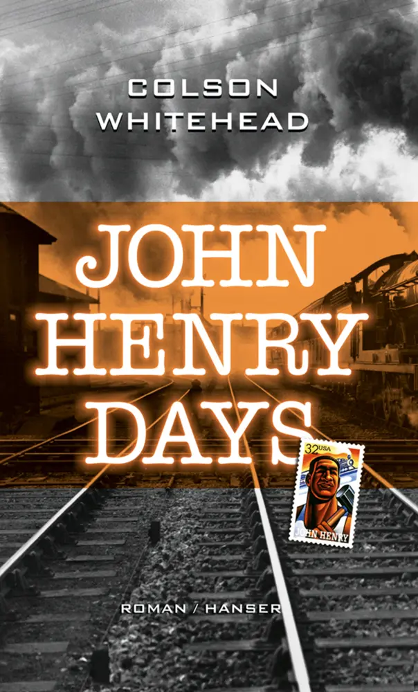 Cover: 9783446204690 | John Henry Days | Roman | Colson Whitehead | Buch | 528 S. | Deutsch