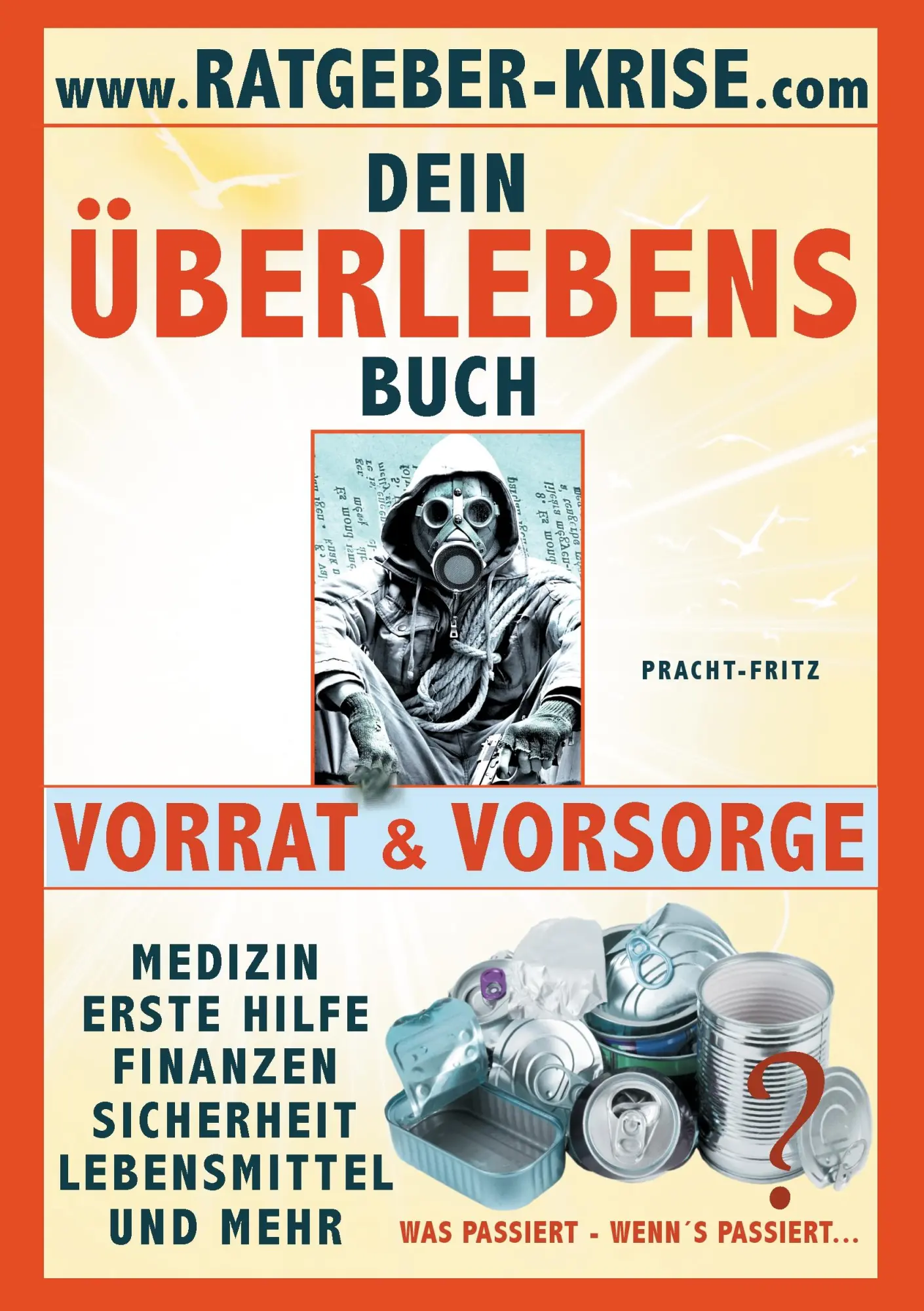 Cover: 9783734774690 | Ratgeber Krise | Überlebensbuch - Vorrat - Vorsorge | Fritz (u. a.)