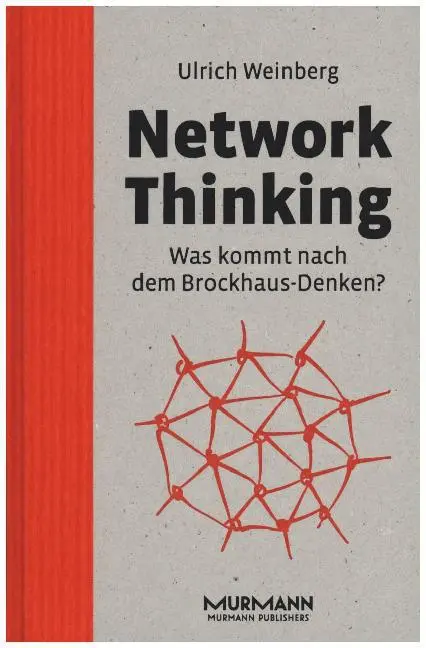 Cover: 9783867744690 | Network Thinking | Was kommt nach dem Brockhaus Denken? | Weinberg