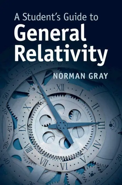 Cover: 9781316634790 | A Student's Guide to General Relativity | Norman Gray | Taschenbuch