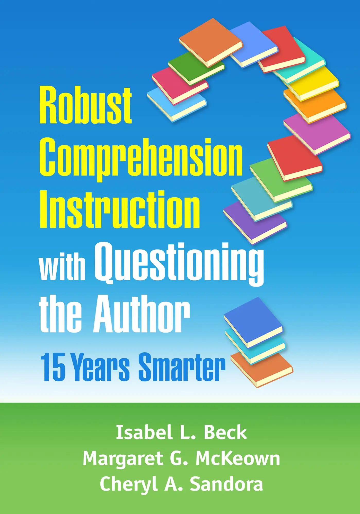 Cover: 9781462544790 | Robust Comprehension Instruction with Questioning the Author | Buch
