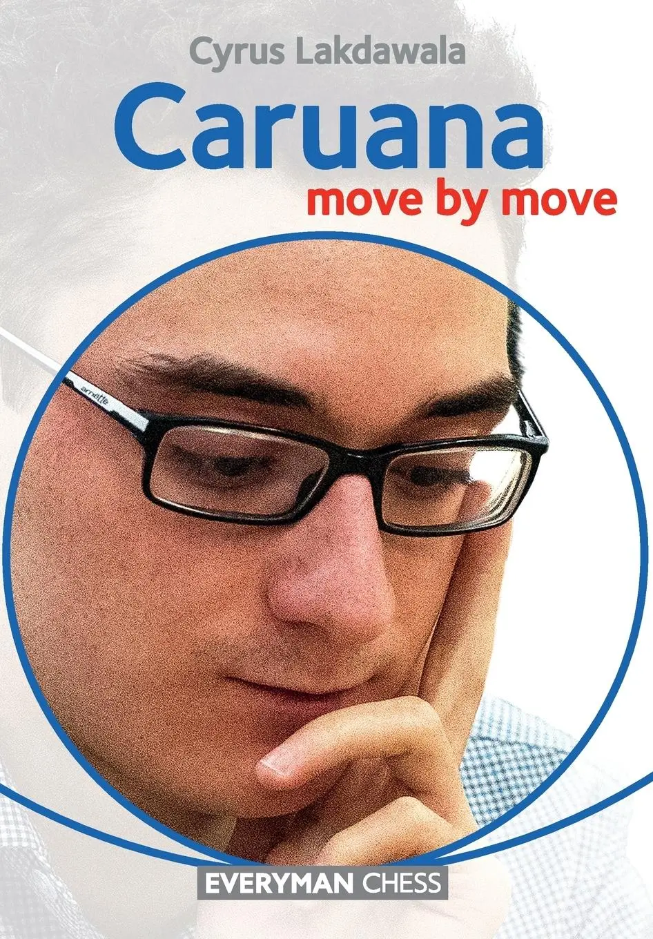 Cover: 9781781944790 | Caruana: Move by Move | Cyrus Lakdawala | Taschenbuch | Englisch