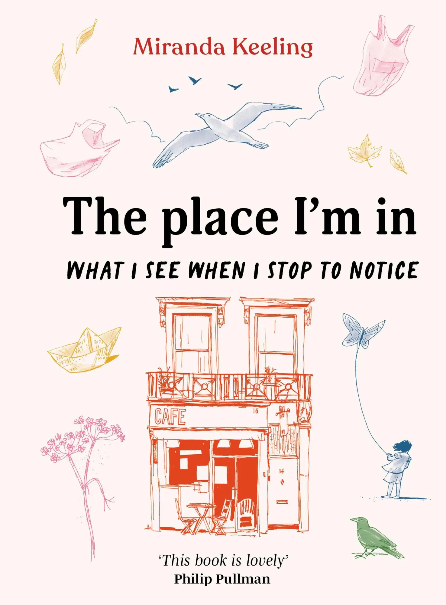Cover: 9781836004790 | The Place I'm In | What I see when I stop to notice | Miranda Keeling