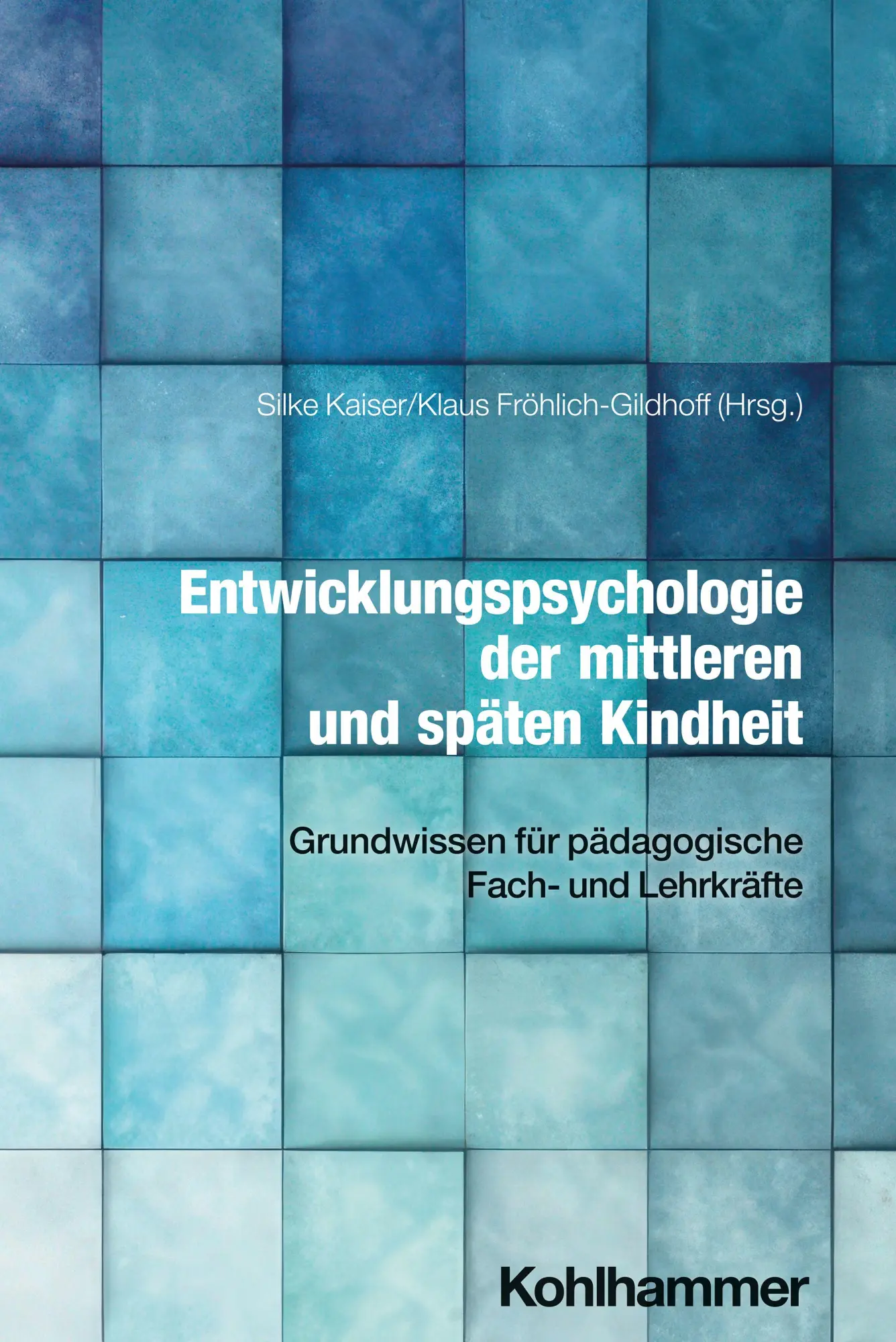 Cover: 9783170434790 | Entwicklungspsychologie der mittleren und späten Kindheit | Buch