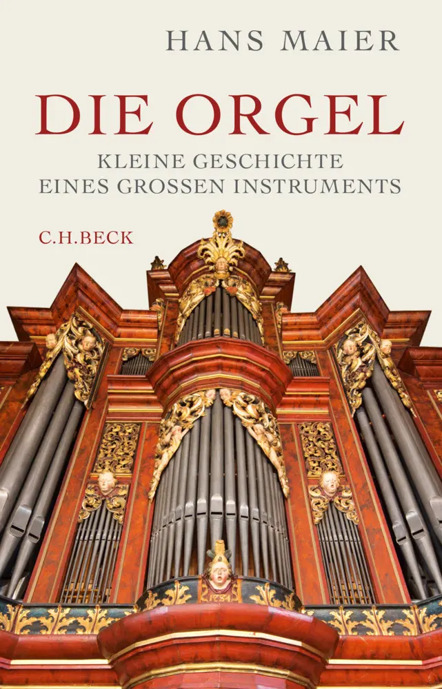 Cover: 9783406834790 | Die Orgel | Kleine Geschichte eines großen Instruments | Hans Maier