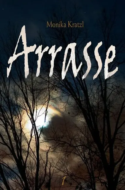 Cover: 9783737594790 | Arrasse | Teil 1 | Monika Kratzl | Taschenbuch | Deutsch | epubli