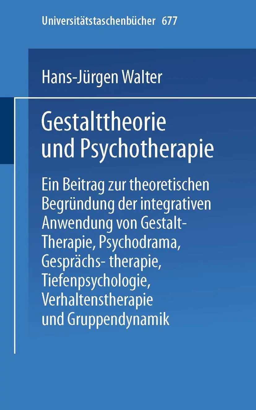 Cover: 9783798504790 | Gestalttheorie und Psychotherapie | H. -J. Walter | Taschenbuch | xv