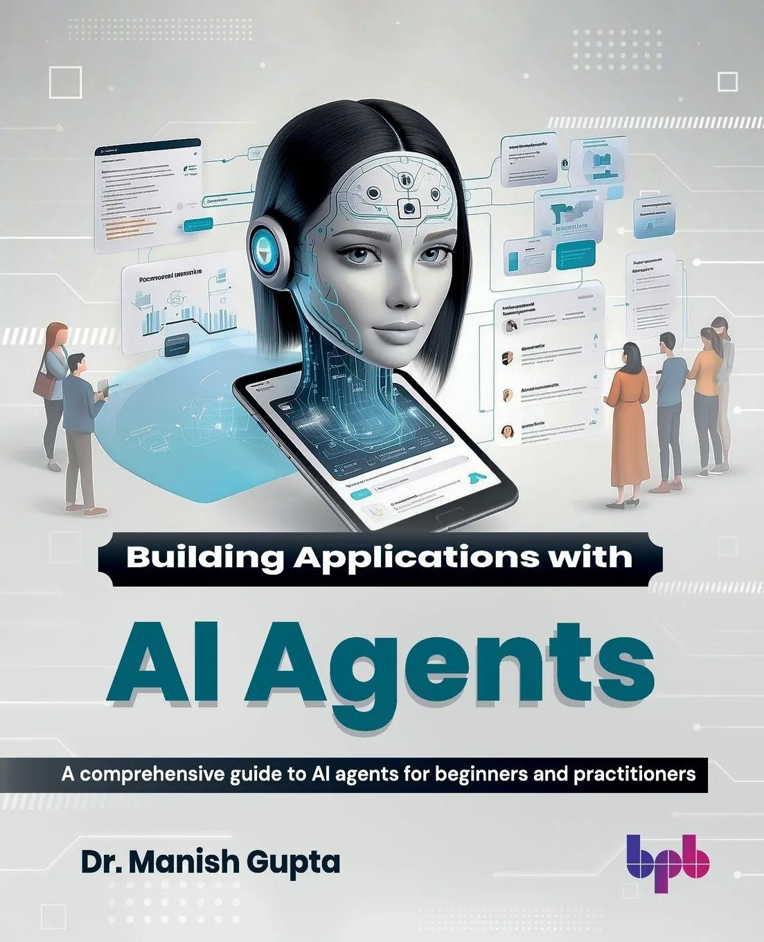 Cover: 9789365894790 | Building Applications with AI Agents | Manish Gupta | Taschenbuch