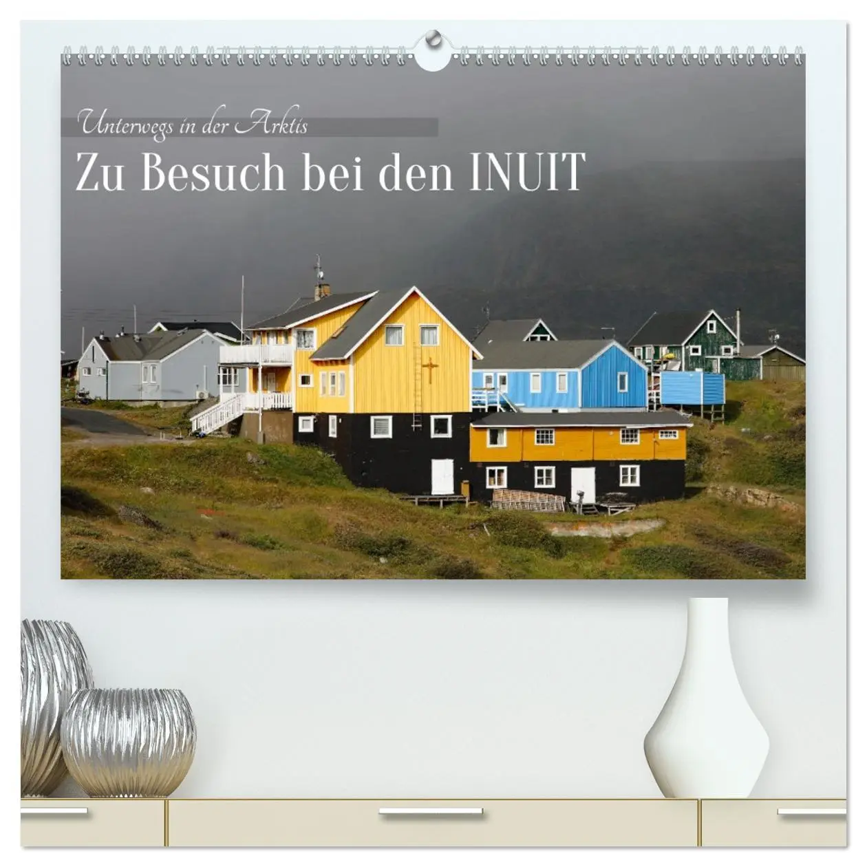 Cover: 9783457484890 | Zu Besuch bei den Inuit (hochwertiger Premium Wandkalender 2026 DIN...
