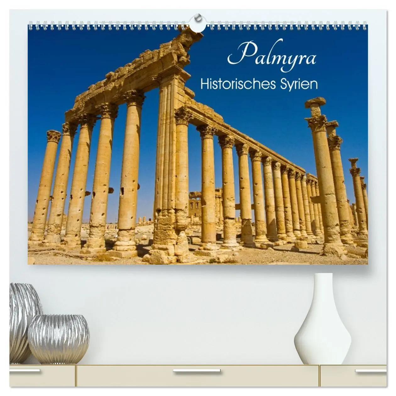 Cover: 9783516024890 | Palmyra - Historisches Syrien (hochwertiger Premium Wandkalender...