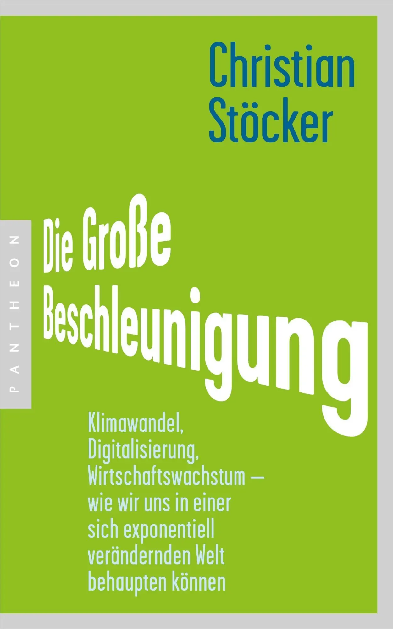 Cover: 9783570554890 | Die Große Beschleunigung | Christian Stöcker | Taschenbuch | 384 S.