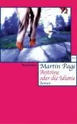 Cover: 9783803124890 | Antoine oder die Idiotie | Martin Page | Taschenbuch | 144 S. | 2026