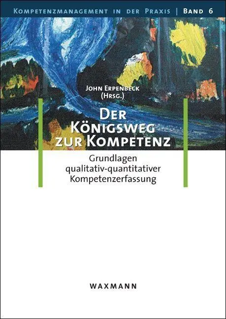 Cover: 9783830924890 | Der Königsweg zur Kompetenz | John Erpenbeck | Taschenbuch | 344 S.