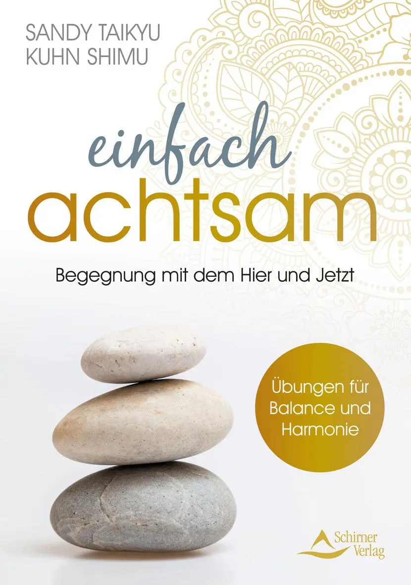 Cover: 9783843414890 | Einfach achtsam | Sandy Taikyu Kuhn Shimu | Taschenbuch | 160 S.