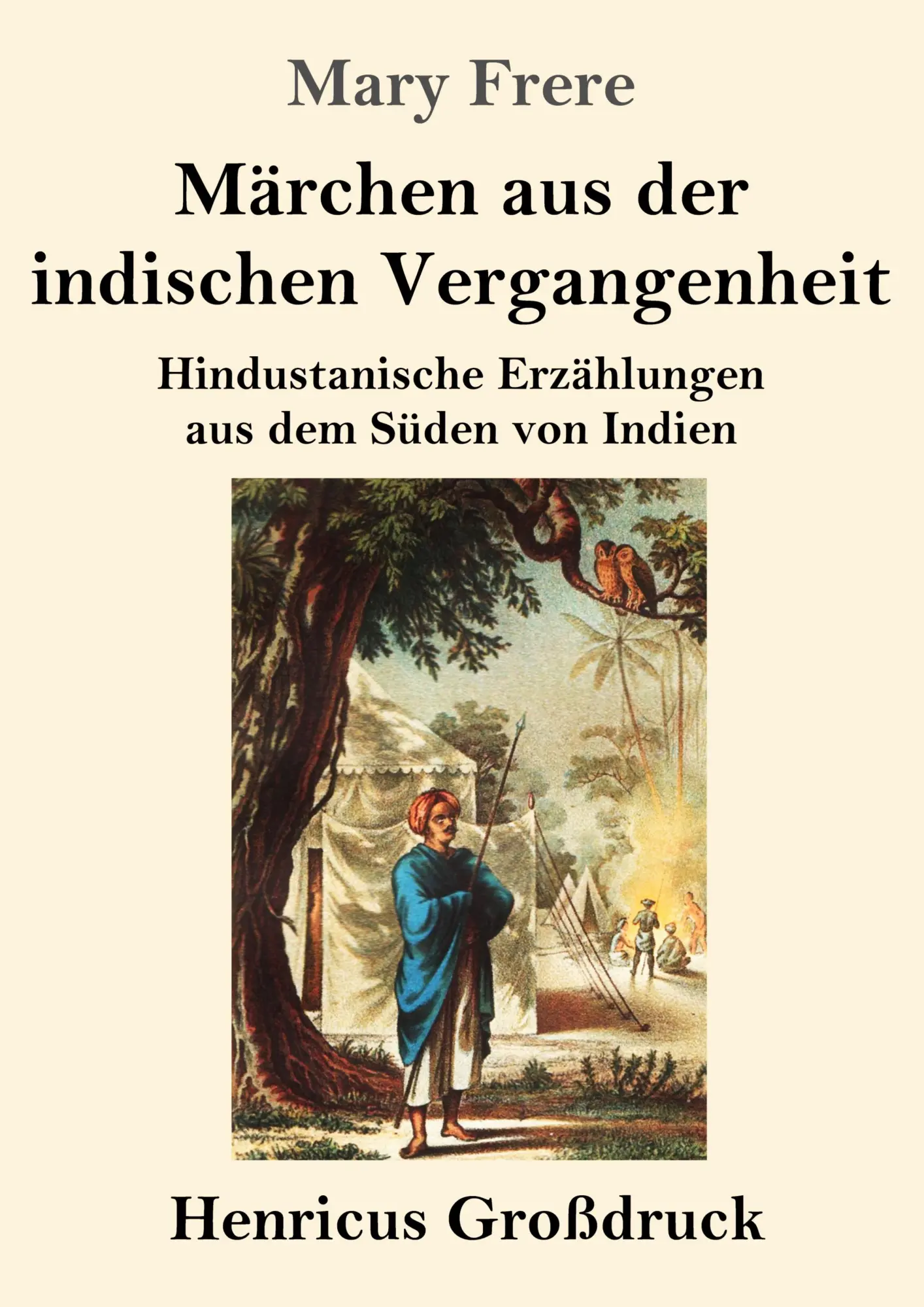 Cover: 9783847854890 | Märchen aus der indischen Vergangenheit (Großdruck) | Mary Frere