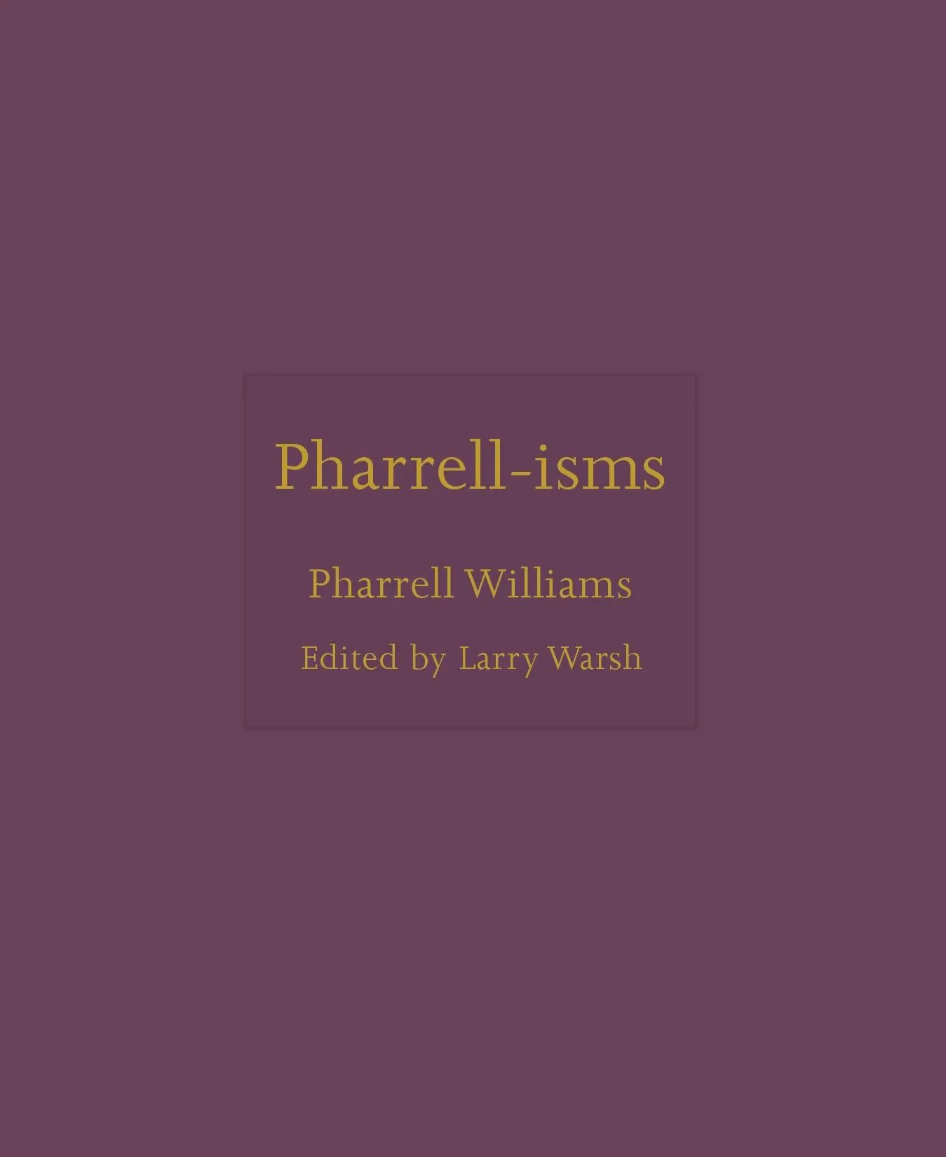 Cover: 9780691244990 | Pharrell-Isms | Pharrell Williams | Buch | Gebunden | Englisch | 2023