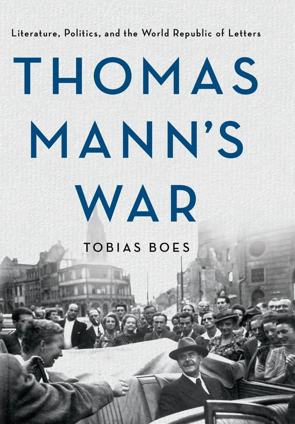 Cover: 9781501744990 | Thomas Mann's War | Tobias Boes | Buch | Einband - fest (Hardcover)