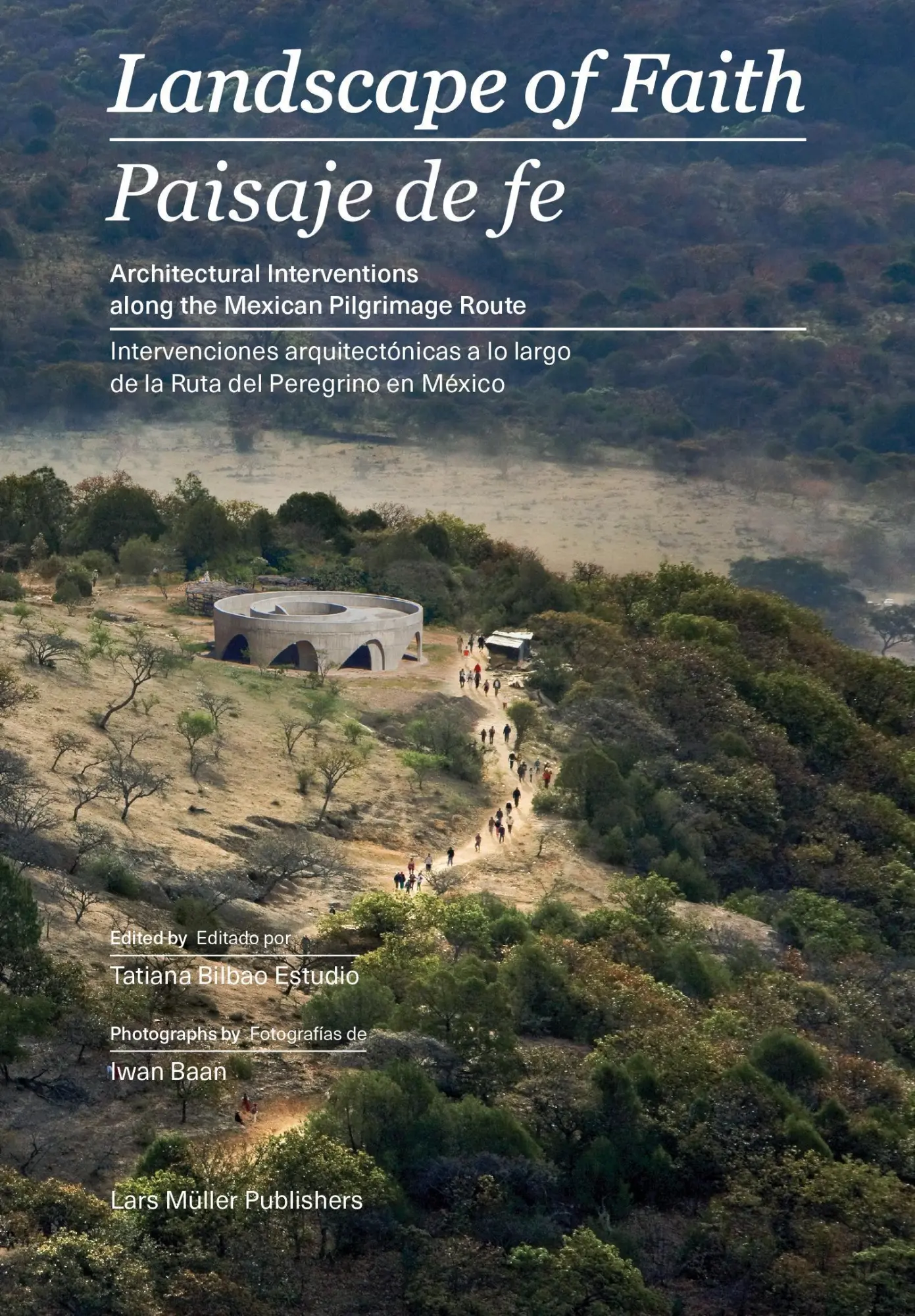 Cover: 9783037784990 | Landscape of Faith | Iwan Baan | Taschenbuch | 320 S. | Englisch
