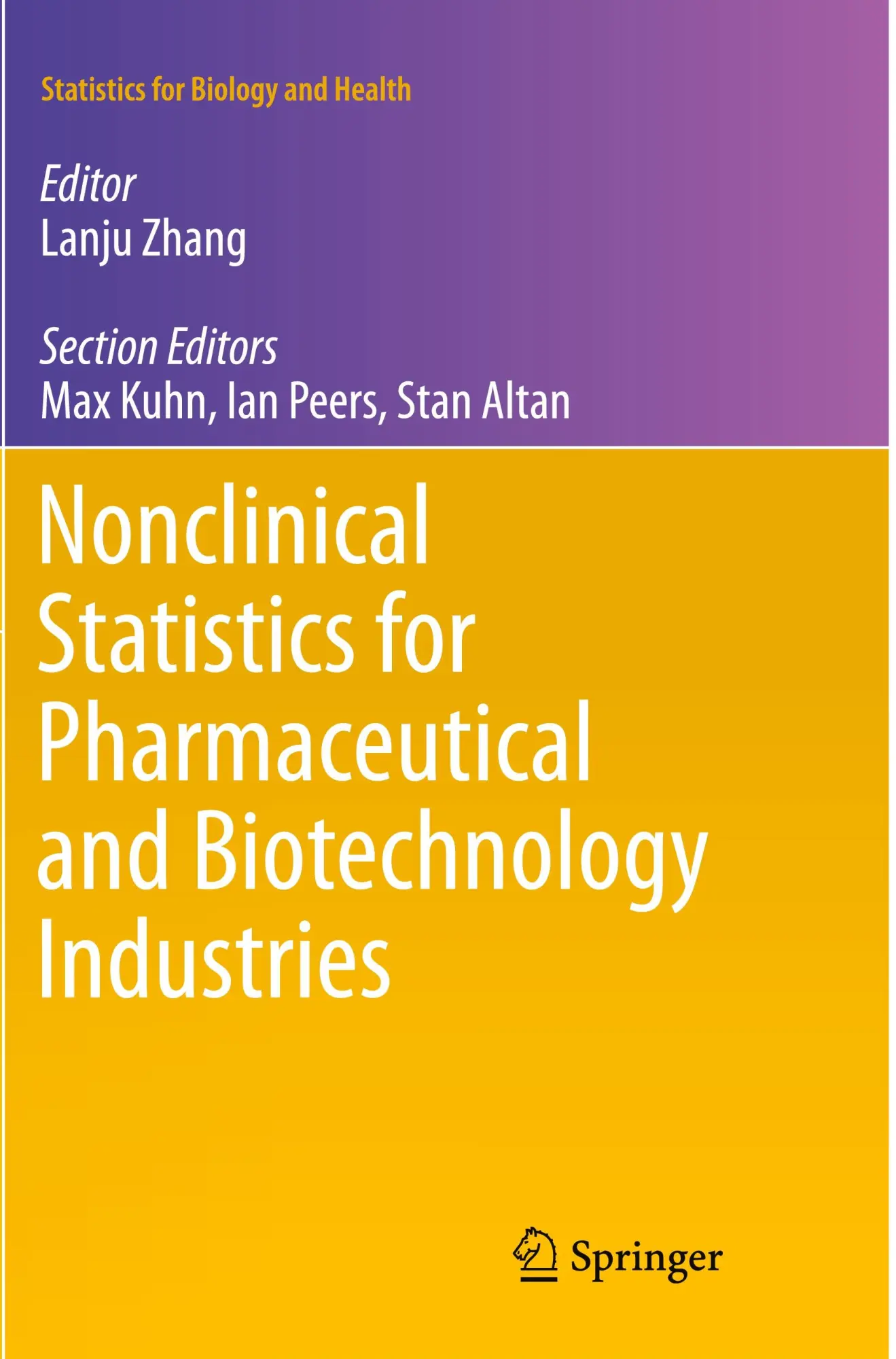 Cover: 9783319794990 | Nonclinical Statistics for Pharmaceutical and Biotechnology Industries