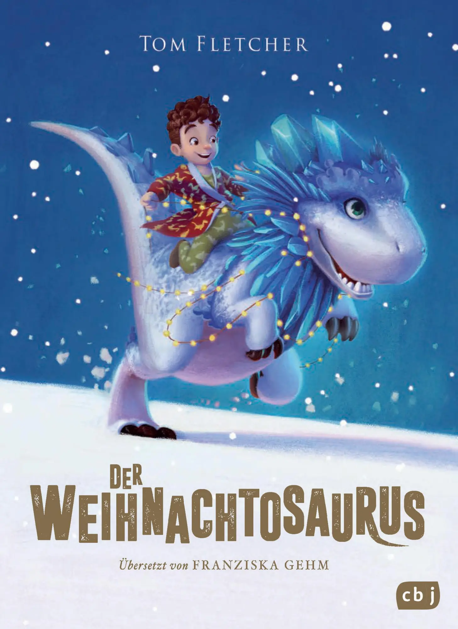 Cover: 9783570164990 | Der Weihnachtosaurus | Tom Fletcher | Buch | 384 S. | Deutsch | 2017