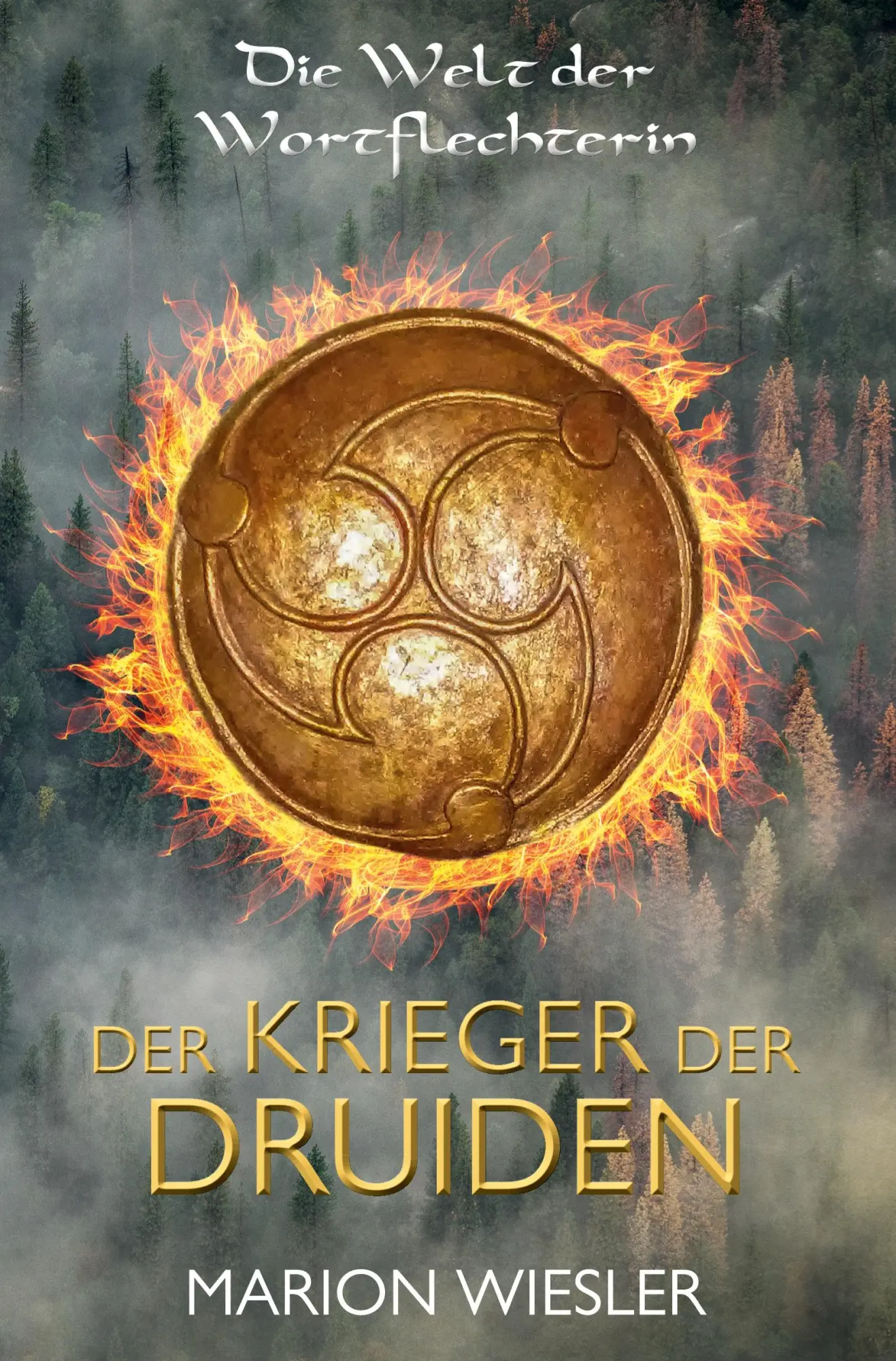 Cover: 9783754614990 | Der Krieger der Druiden | Keltenroman | Marion Wiesler | Taschenbuch