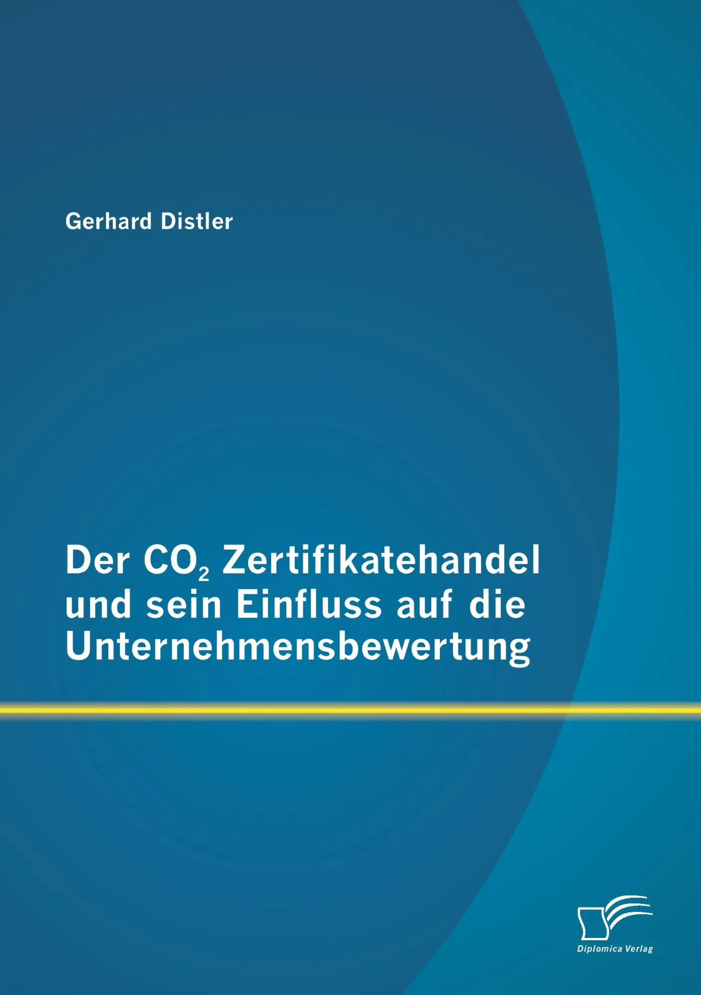 Cover: 9783842894990 | Der CO2 Zertifikatehandel und sein Einfluss auf die...
