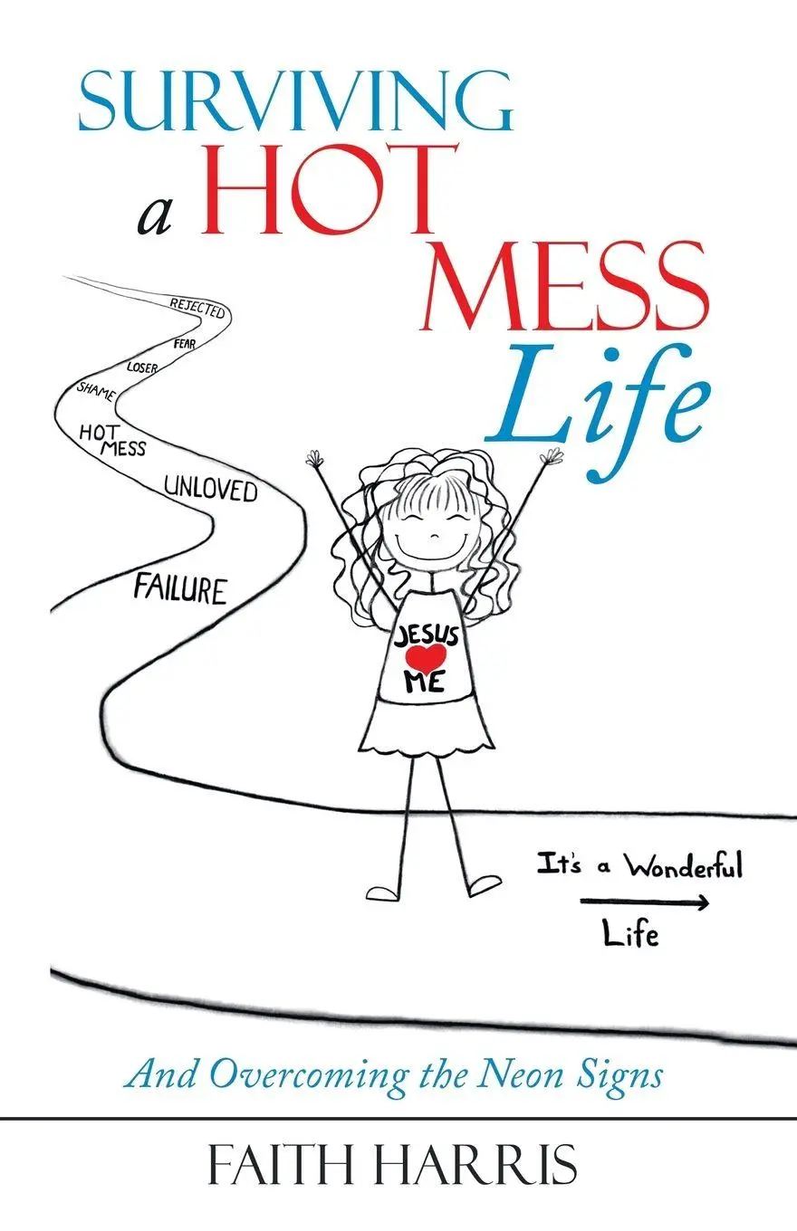 Cover: 9781973665090 | Surviving a Hot Mess Life | And Overcoming the Neon Signs | Harris
