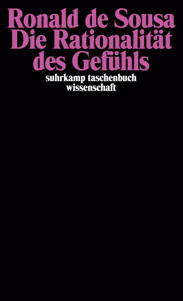 Cover: 9783518295090 | Die Rationalität des Gefühls | Ronald Sousa | Taschenbuch | 568 S.
