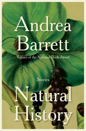 Cover: 9781324035190 | Natural History: Stories | Andrea Barrett | Buch | Gebunden | Englisch