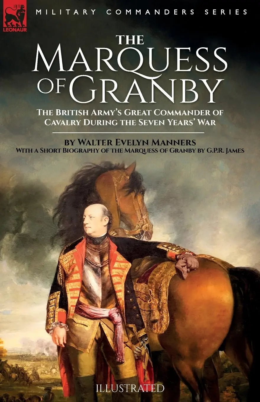 Cover: 9781916535190 | The Marquess of Granby | Walter E Manners (u. a.) | Taschenbuch | 2023