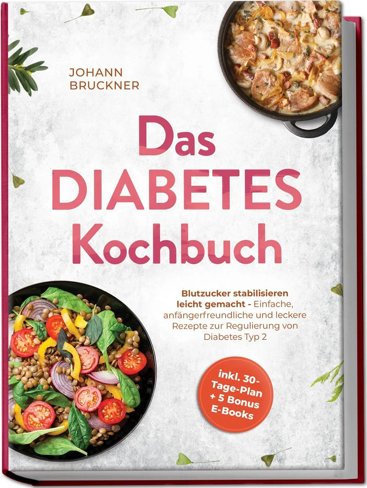 Cover: 9783757635190 | Das Diabetes Kochbuch: Blutzucker stabilisieren leicht gemacht -...