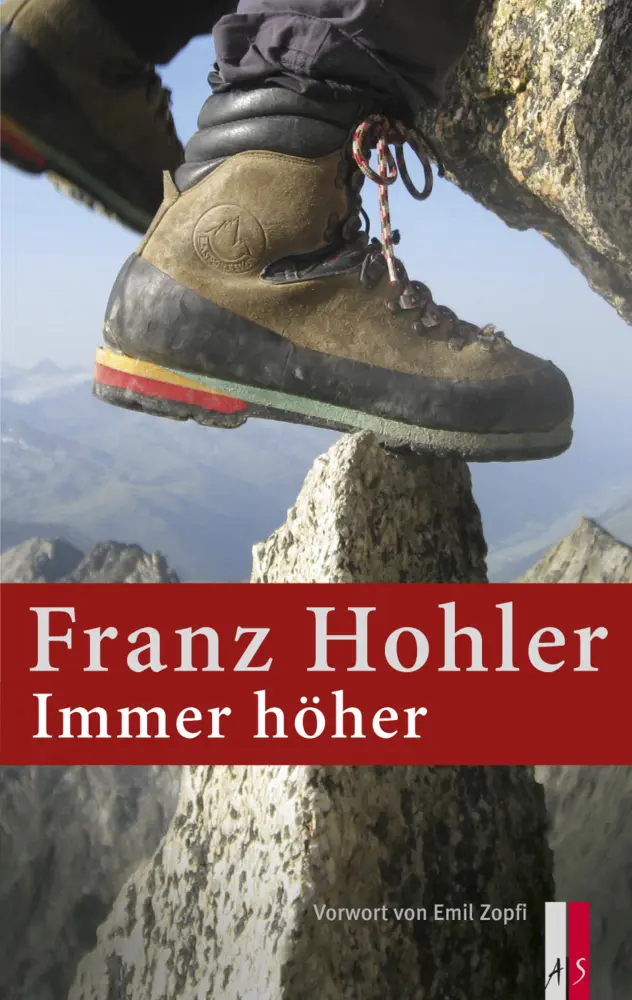 Cover: 9783906055190 | Immer höher | Vorw v. Emil Zopfi | Franz Hohler | Buch | 191 S. | 2014