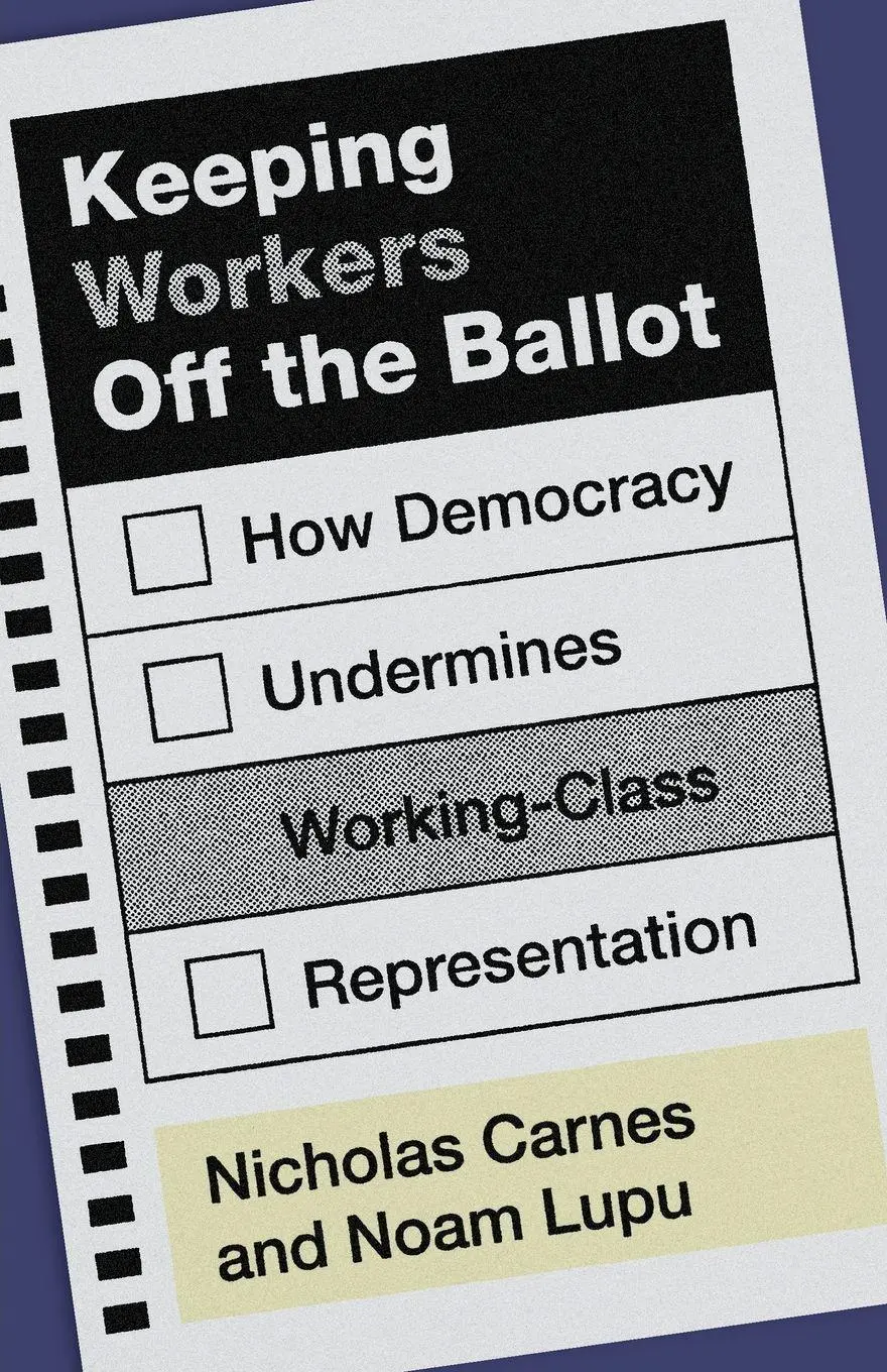 Cover: 9780691285290 | Keeping Workers Off the Ballot | Nicholas Carnes (u. a.) | Taschenbuch