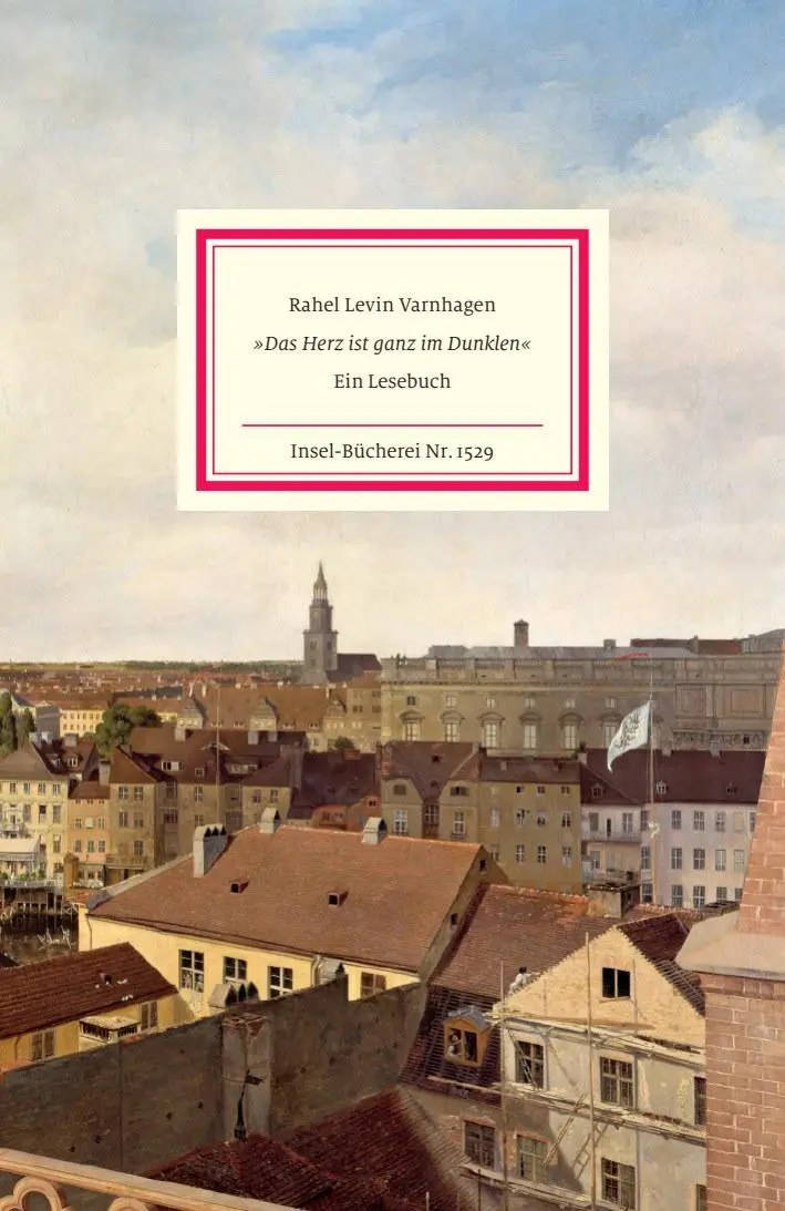 Cover: 9783458195290 | 'Das Herz ist ganz im Dunklen' | Rahel Varnhagen | Buch | 128 S.