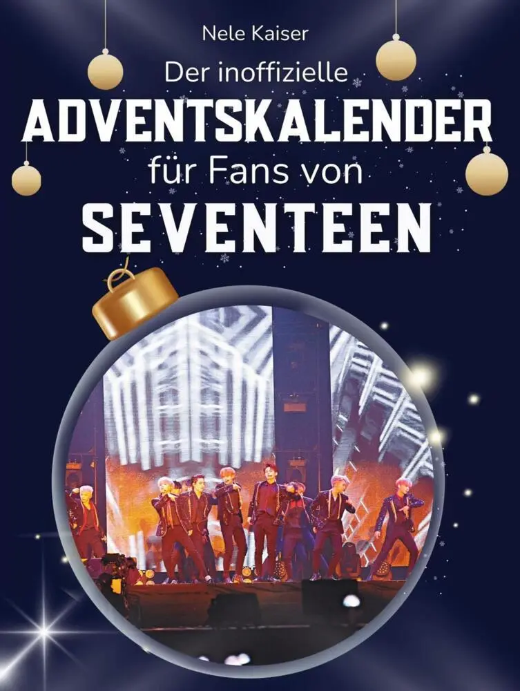 Cover: 9783695325290 | Der inoffizielle Adventskalender für Fans von Seventeen | Nele Kaiser