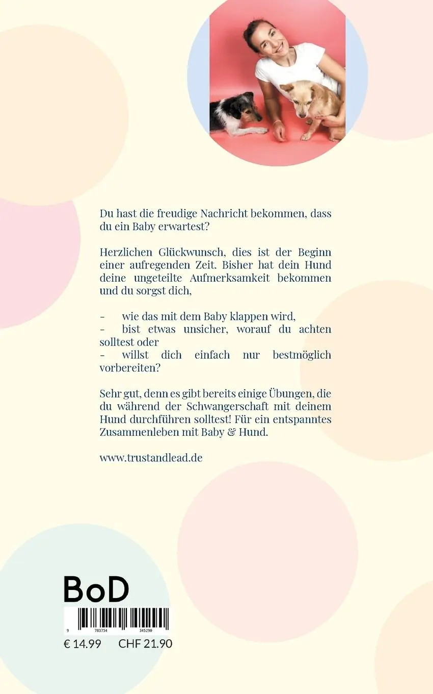 Rückseite: 9783754345290 | BABY &amp; HUND | WIE BEREITE ICH MEINEN HUND BESTENS AUF DAS BABY VOR?