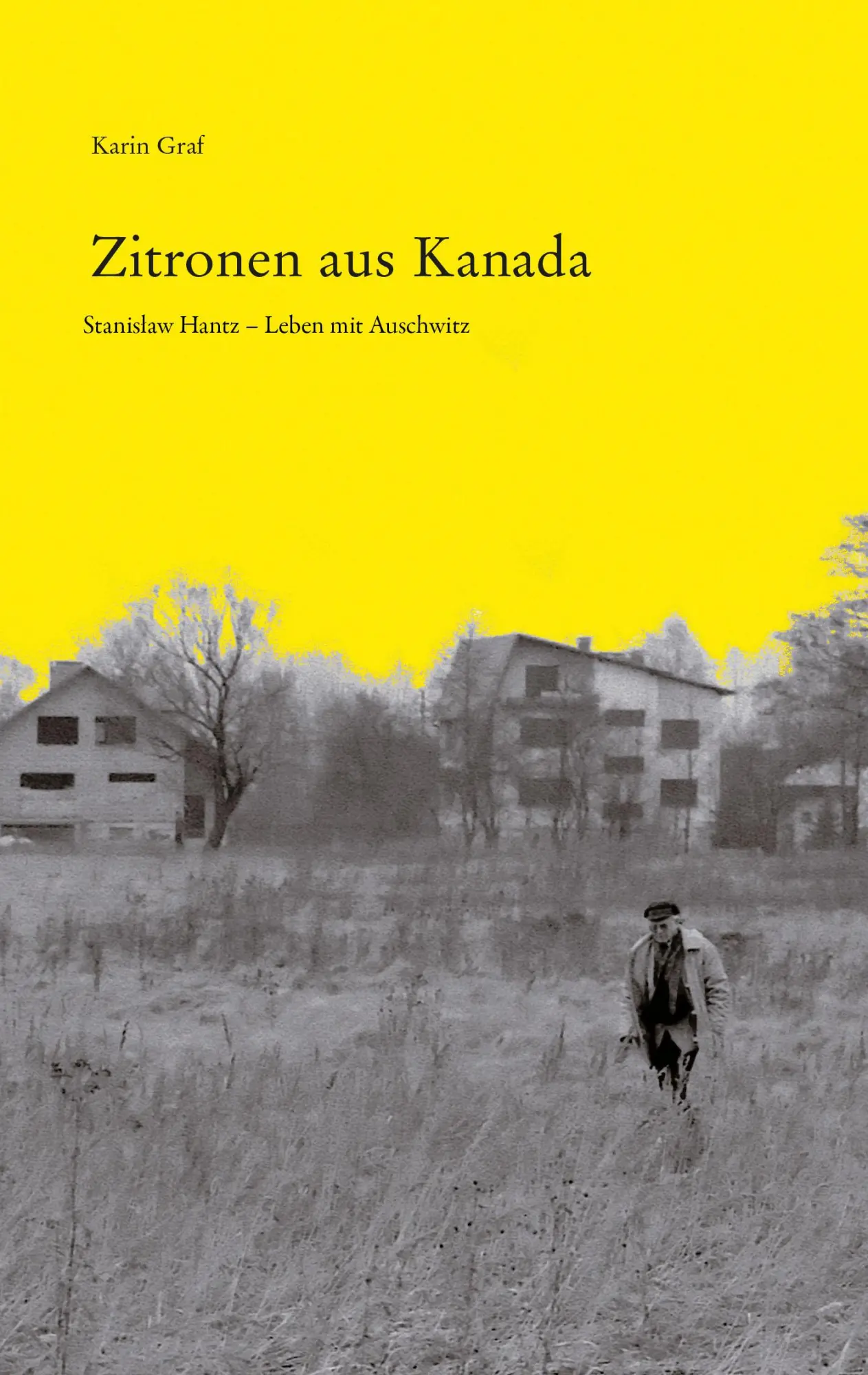 Cover: 9783863315290 | Zitronen aus Kanada | Karin Graf | Taschenbuch | 240 S. | Deutsch