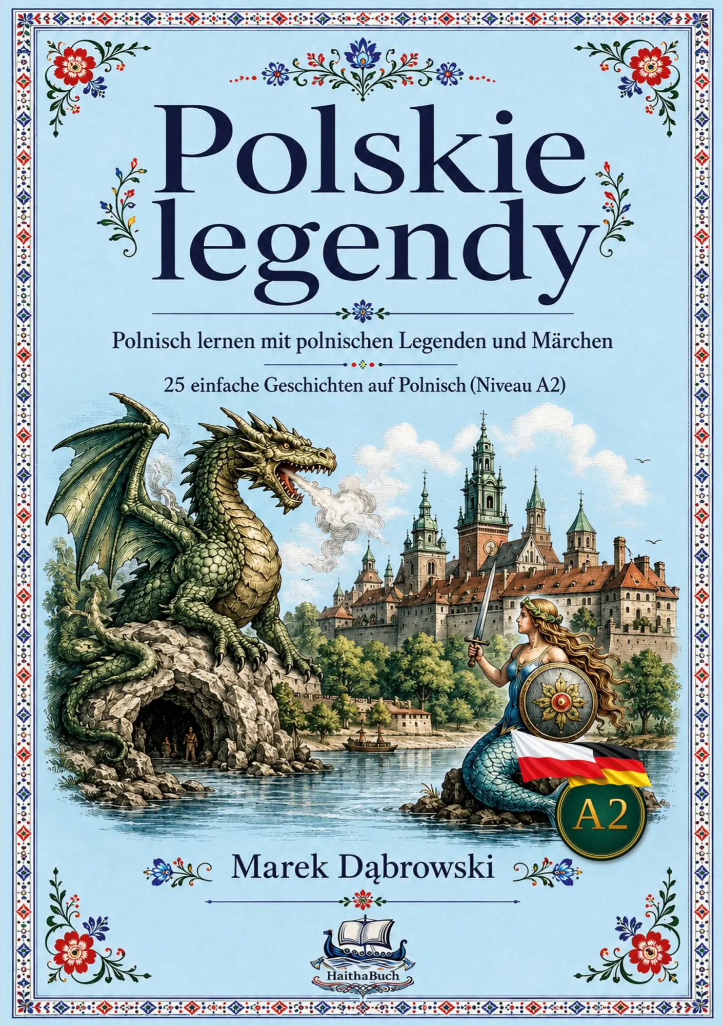 Cover: 9783912745290 | Polskie legendy Polnisch lernen mit polnischen Legenden und Märchen: