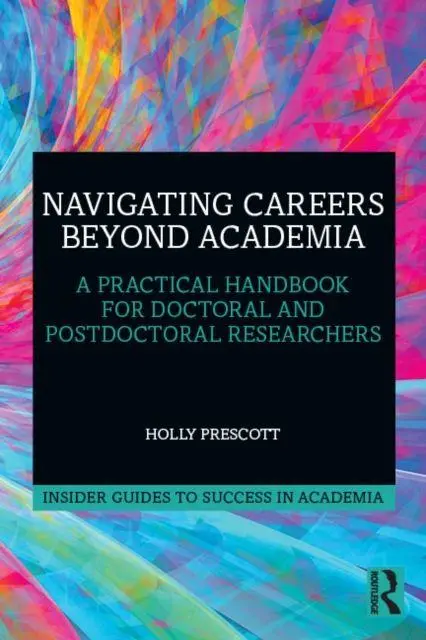 Cover: 9781032965390 | Navigating Careers Beyond Academia | Holly Prescott | Taschenbuch