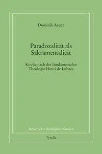 Cover: 9783702235390 | Paradoxalität als Sakramentalität | Dominik Arenz | Taschenbuch | 2016