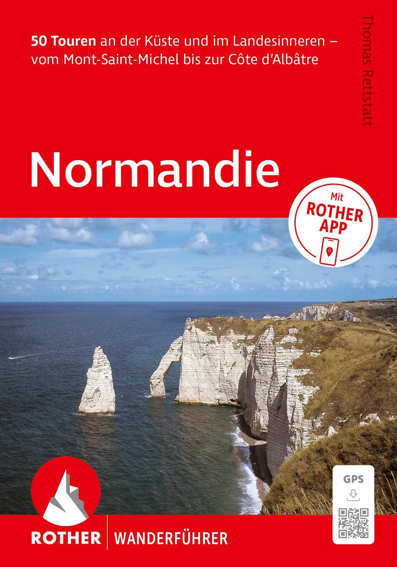 Cover: 9783763315390 | ROTHER Wanderführer Normandie. 50 Touren an der Küste und im...