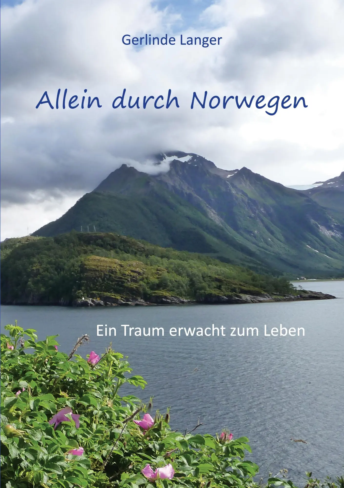 Cover: 9783819225390 | Allein durch Norwegen | Ein Traum erwacht zum Leben | Gerlinde Langer