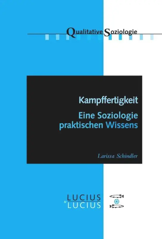 Cover: 9783828205390 | Kampffertigkeit | Eine Soziologie praktischen Wissens | Schindler