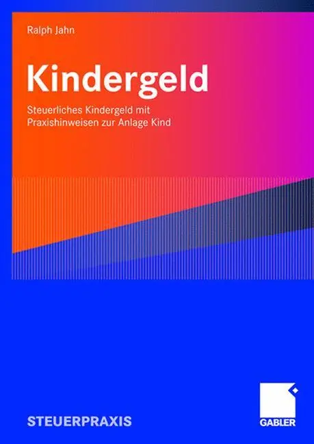Cover: 9783834905390 | Kindergeld | Ralph Jahn | Taschenbuch | Paperback | xiv | Deutsch