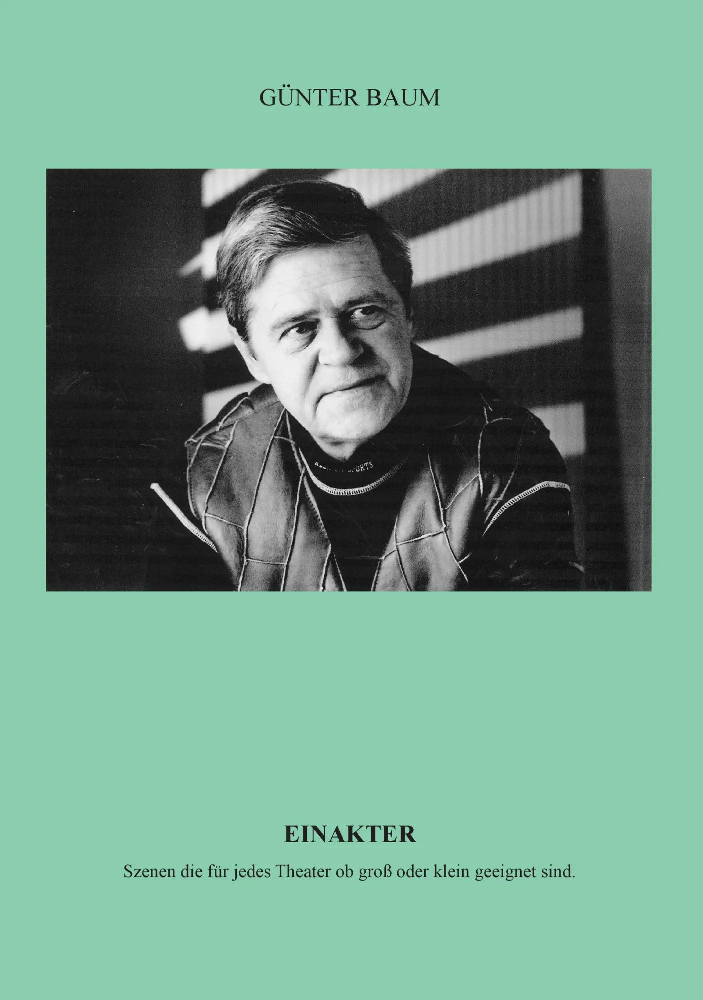 Cover: 9783848245390 | Einakter | Günter Baum | Taschenbuch | 52 S. | Deutsch | 2012