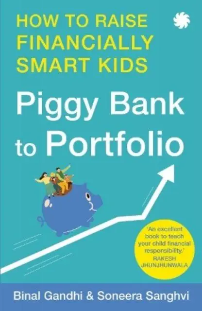 Cover: 9789391165390 | Piggy Bank to Portfolio | How to raise financially smart kids | Buch