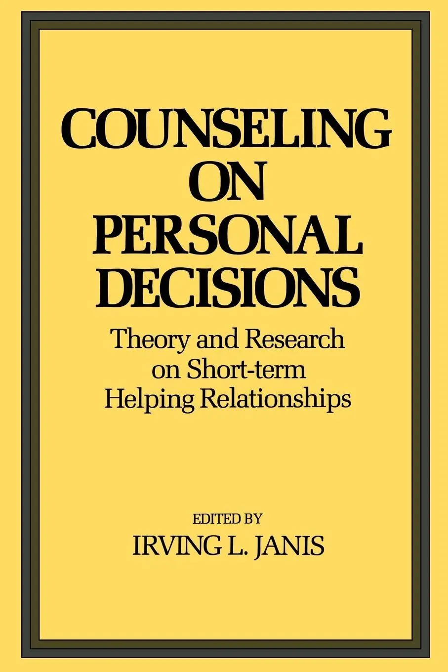 Cover: 9780300105490 | Counseling on Personal Decisions | Irving L. Janis | Taschenbuch