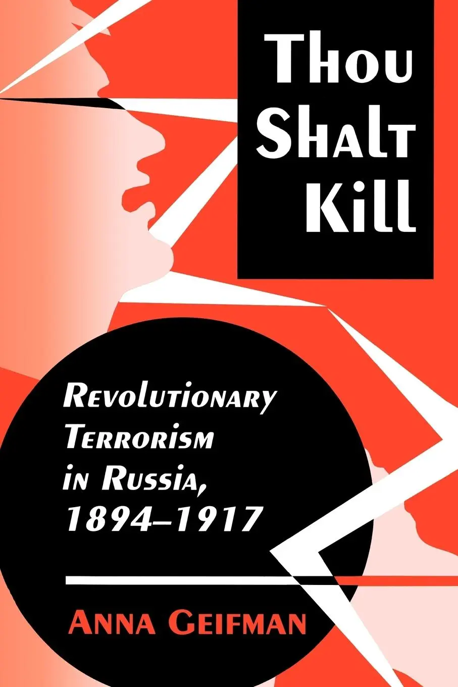 Cover: 9780691025490 | Thou Shalt Kill | Revolutionary Terrorism in Russia, 1894-1917 | Buch
