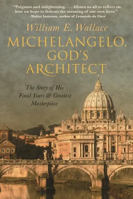 Cover: 9780691195490 | MICHELANGELO GODS ARCHITECT | William E. Wallace | Gebunden | Englisch