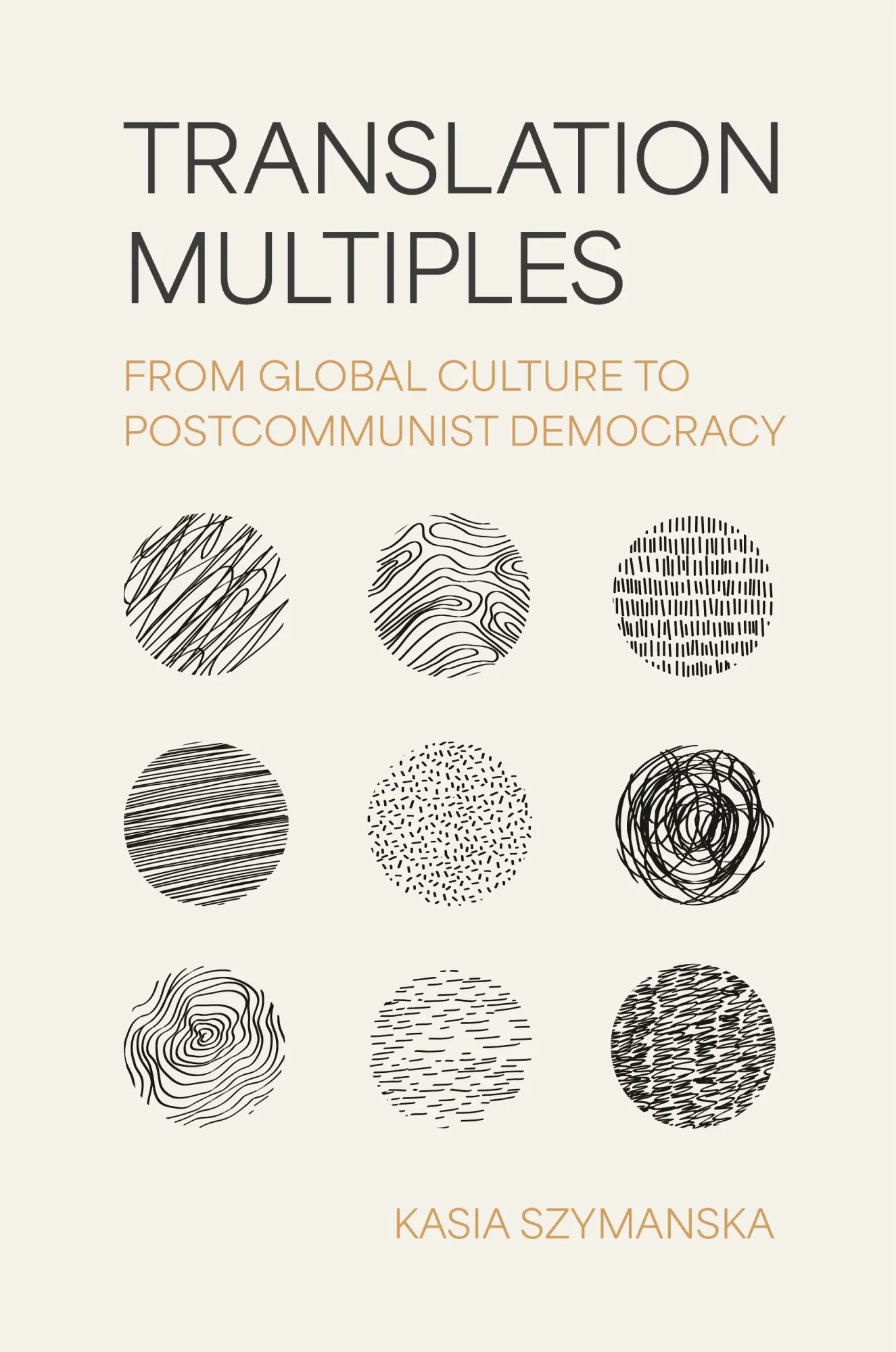 Cover: 9780691265490 | Translation Multiples | From Global Culture to Postcommunist Democracy